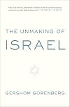 The Unmaking of Israel