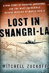 Lost in Shangri-La: A True Story of Survival, Adventure, and the Most Incredible Rescue Mission of World War II