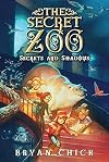 The Secret Zoo: Secrets and Shadows