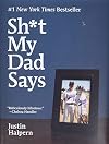 Sh*t My Dad Says