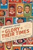 The Glory of Their Times
