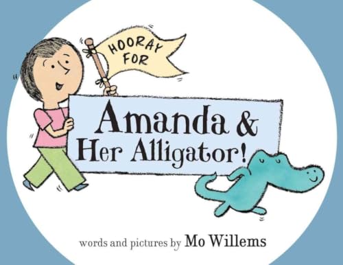 Hooray for Amanda & Her Alligator! book cover