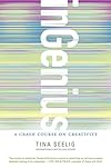 inGenius: A Crash Course on Creativity