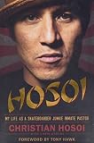 Hosoi My Life As A Skateboarder Junkie Inmate Pastor