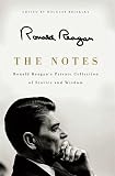 The Notes Ronald Reagans Private Collection Of Stories And Wisdom