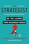 The Strategist: Be the Leader Your Business Needs