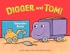 Digger and Tom!