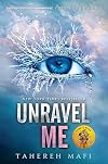 Unravel Me