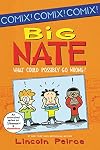 Big Nate: What Could Possibly Go Wrong?