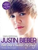 Justin Bieber First Step 2 Forever My Story
