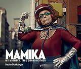 Mamika My Mighty Little Grandmother