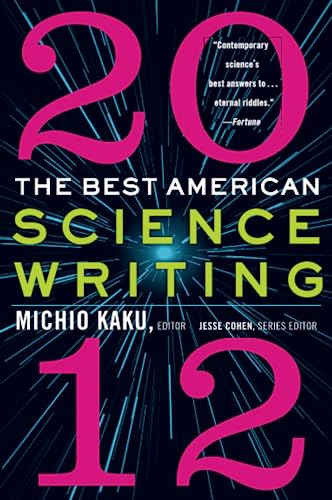 The Best American Science Writing 2012 (By: Jesse Cohen,Michio Kaku) cover