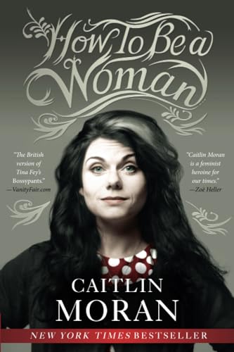How to Be a Woman book cover