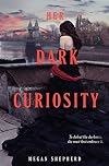 Her Dark Curiosity