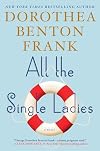 All the Single Ladies: A Novel