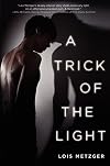 A Trick of the Light