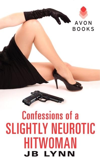 Confessions of a Slightly Neurotic Hitwoman book cover