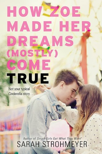 Cover of How Zoe Made Her Dreams (Mostly) Come True