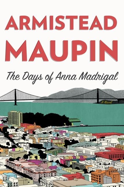 The Days of Anna Madrigal book cover