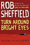 Turn Around Bright Eyes: The Rituals of Love and Karaoke