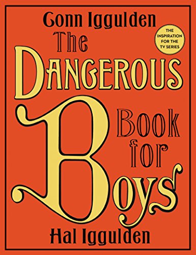 The Dangerous Book for Boys (With: Hal Iggulden) cover