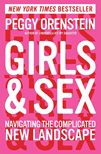 Girls & Sex (By: Peggy Orenstein) cover