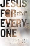 Jesus for Everyone: Not Just Christians