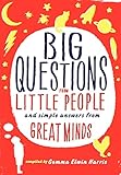 Big Questions From Little People And Simple Answers From Great Minds