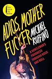 Adios, Motherfucker