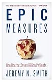 Epic Measures One Doctor Seven Billion Patients