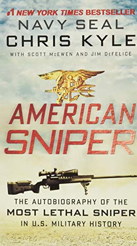 American Sniper: The Autobiography of the Most Lethal Sniper in U.S. Military History (With: Scott McEwen,Chris Kyle) cover