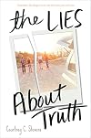 The Lies About Truth