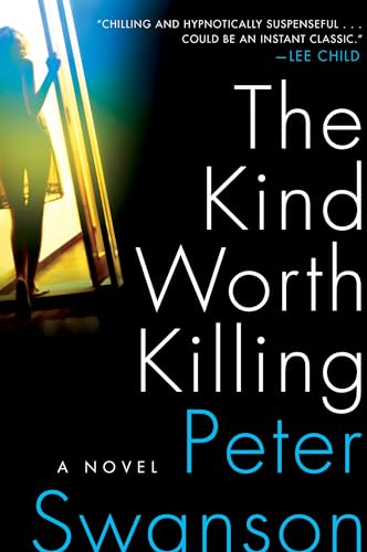 The Kind Worth Killing by Peter Swanson book cover