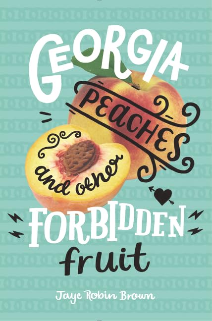 Georgia Peaches and Other Forbidden Fruit book cover