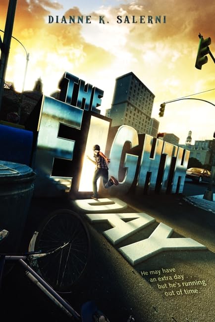 The eighth day / Dianne K. Salerni