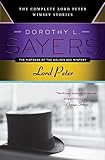 Lord Peter The Complete Lord Peter Wimsey Stories