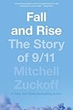 Fall And Rise The Story Of 911