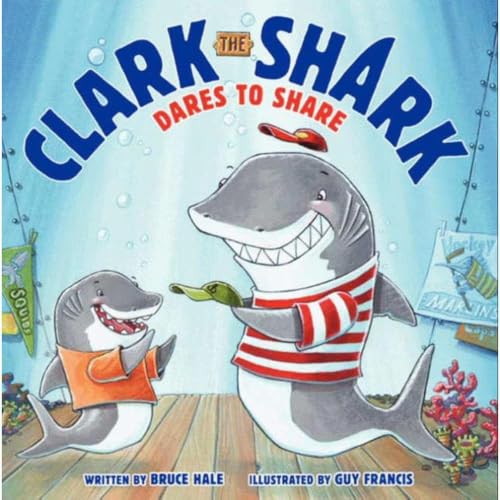 Clark the Shark Dares to Share book cover