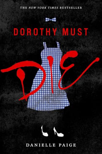 Dorothy Must Die book cover