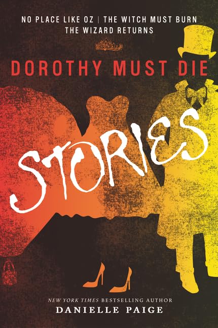 Dorothy Must Die: Stories, Vol. 1 cover