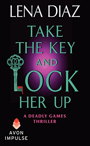 Take the Key and Lock Her Up cover