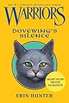 Warriors: Dovewing's Silence (Warriors Novella)