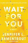 Wait for You
