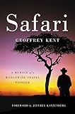 Safari: A Memoir of a Worldwide Travel Pioneer