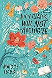 Lucy Clark Will Not Apologize