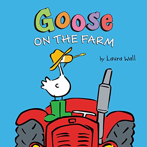 Cover of Goose on the Farm Board Book