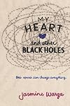 My Heart and Other Black Holes