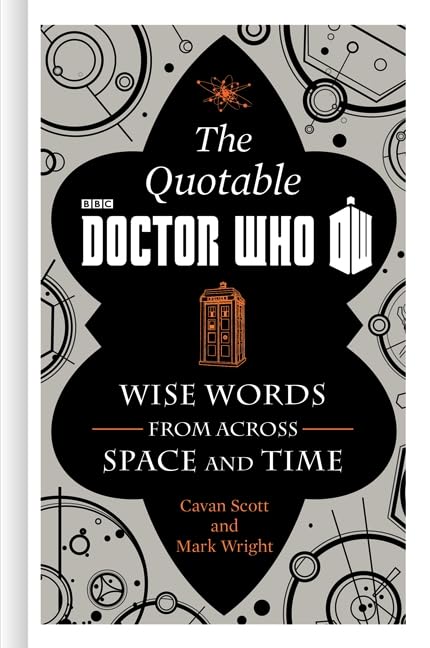 The Quotable Doctor Who: Wise Words from Across Space and Time book cover