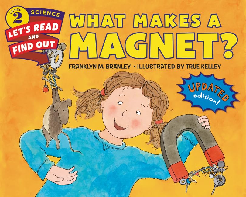 What Makes a Magnet? (By: Franklyn Mansfield Branley) cover