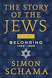 The Story Of The Jews Volume Two Belonging 14921900